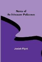 Notes of an Itinerant Policeman