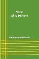 Notes of a Private