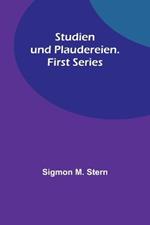 Studien und Plaudereien. First Series