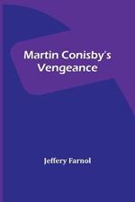 Martin Conisby's Vengeance