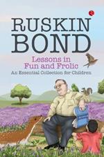 LESSON IN FUN AND FROLIC: AN ESSENTIAL COLLECTION FOR CHILDREN