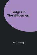 Lodges in the Wilderness