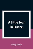 A Little Tour in France