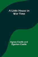 A Little House in War Time