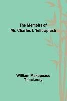 The Memoirs of Mr. Charles J. Yellowplush