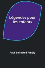 Legendes pour les enfants