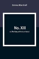 No. XIII; or, The Story of the Lost Vestal