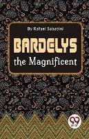 Bardelys The Magnificent