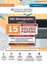 Oswaal SSC Stenographer Grade C & D 15 Year's Solved Papers General Intelligence General Awareness Reasoning Year-wise 2017 - 2023 For 2024 Exam