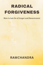 Radical Forgiveness