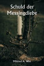 Schuld der Messingdiebe