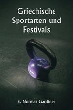 Griechische Sportarten und Festivals