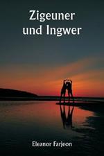 Zigeuner und Ingwer