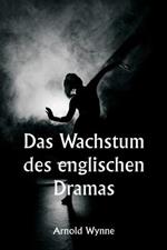 Das Wachstum des englischen Dramas