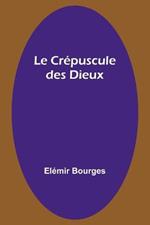 Le Crepuscule des Dieux