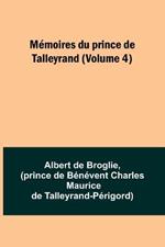 Memoires du prince de Talleyrand (Volume 4)