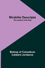 Mirabilia descripta: The wonders of the East