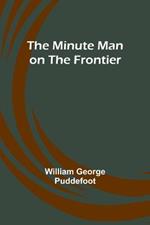 The Minute Man on the Frontier