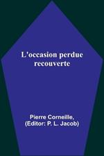 L'occasion perdue recouverte