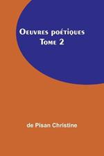 Oeuvres poetiques Tome 2