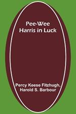 Pee-wee Harris in Luck