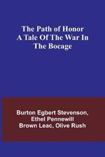 The path of honor A tale of the war in the Bocage