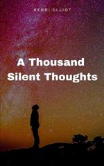 A Thousand Silent Thoughts