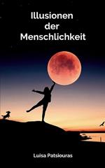 Illusionen der Menschlichkeit