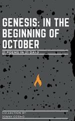 Genesis: In the beginning of October