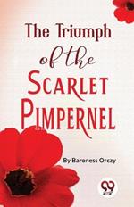 The Triumph Of The Scarlet Pimpernel