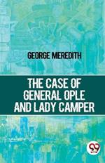 The Case Of General Ople And Lady Camper