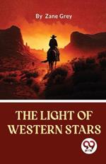 The Light Of Western Stars