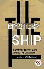 The Mystery Ship A Story Of The 