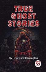 True Ghost Stories