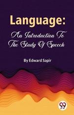 Language: An Introduction To The Study Of Speech