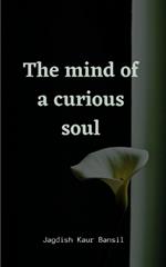 The mind of a curious soul