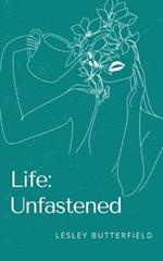 Life: Unfastened