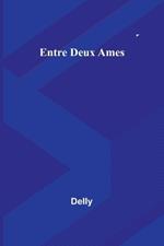 Entre Deux Ames