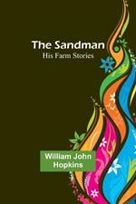 The Sandman: His Farm Stories