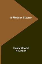 A Modern Slavery