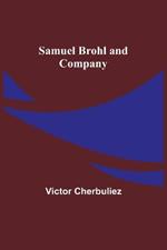 Samuel Brohl and Company