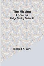 The Missing Formula; Madge Sterling Series, #1