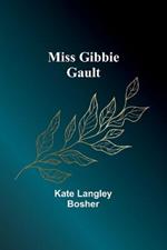 Miss Gibbie Gault