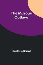 The Missouri Outlaws