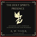 Holy Spirit’s Presence, The