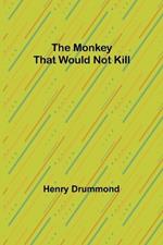 The Monkey That Would Not Kill