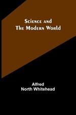 Science and the modern world