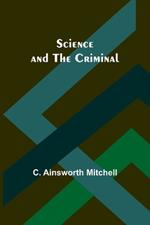 Science and the Criminal