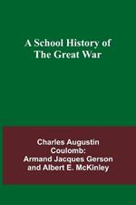 A School History of the Great War