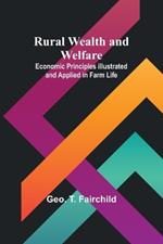 Rural Wealth and Welfare: Economic Principles Illustrated and Applied in Farm Life